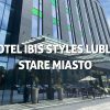HOTEL IBIS STYLES LUBLIN STARE MIASTO