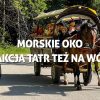 Morskie Oko - atrakcje Tatr na wózku