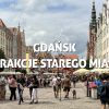 Gdańsk i atrakcje Starego Miasta. Co warto zobaczyć i zwiedzić w jeden dzień