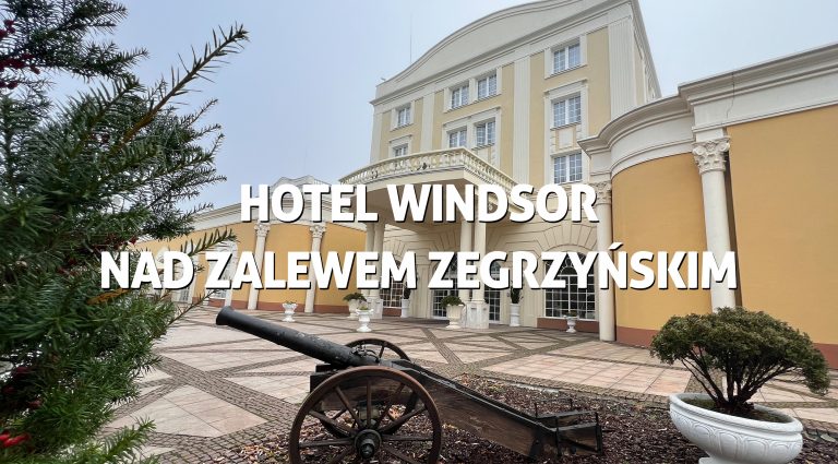 Hotel Windsor nad Zalewem Zegrzyńskim