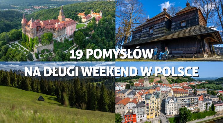 Gdzie wyjechać na długi weekend w Polsce – 19 pomysłów na podróż