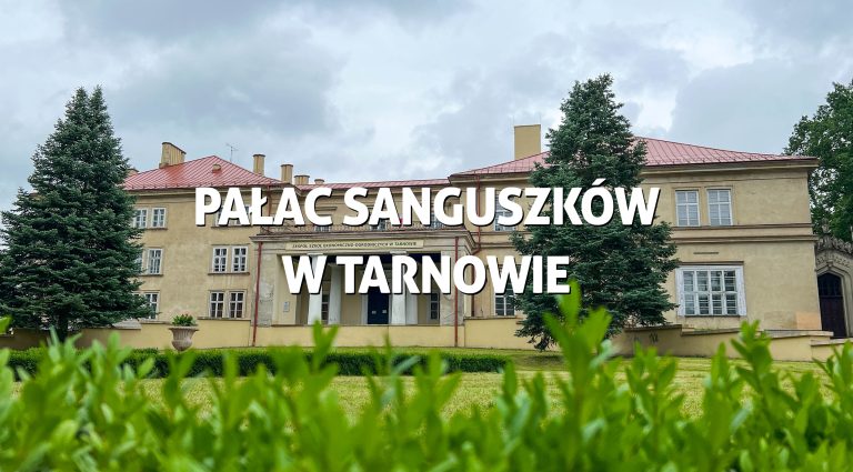 Park i pałac Sanguszków w Tarnowie – spokojna oaza miasta