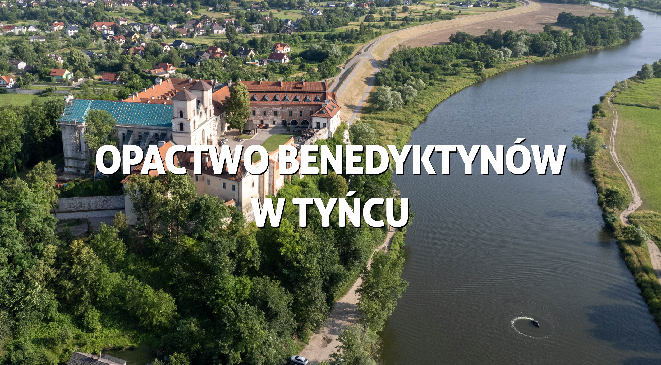 Opactwo Benedyktynów w Tyńcu - najstarszy klasztor w Polsce